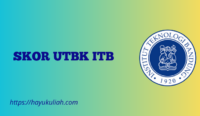 Skor UTBK Institut Teknologi Bandung