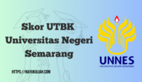 Skor UTBK Universitas Negeri Semarang