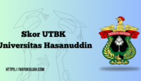 Skor UTBK Universitas Hasanuddin