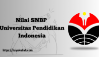 Nilai SNBP Universitas Pendidikan Indonesia