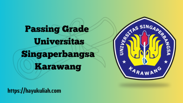 Passing Grade Universitas Singaperbangsa Karawang