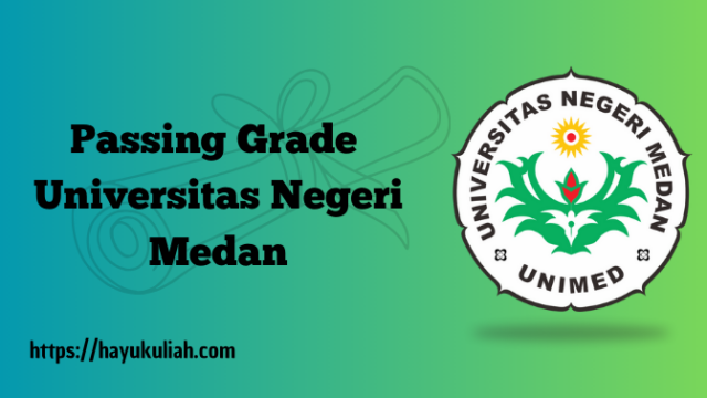 Passing Grade Universitas Negeri Medan