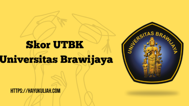 Skor UTBK Universitas Brawijaya